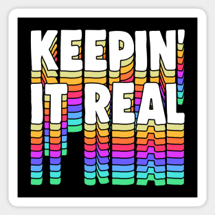 Keepin' It Real - Typographic Design Sticker